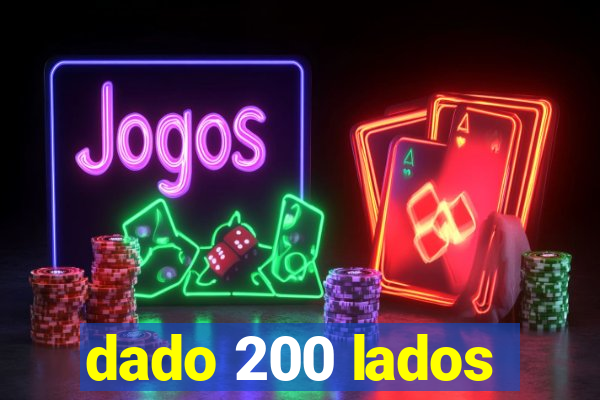 dado 200 lados